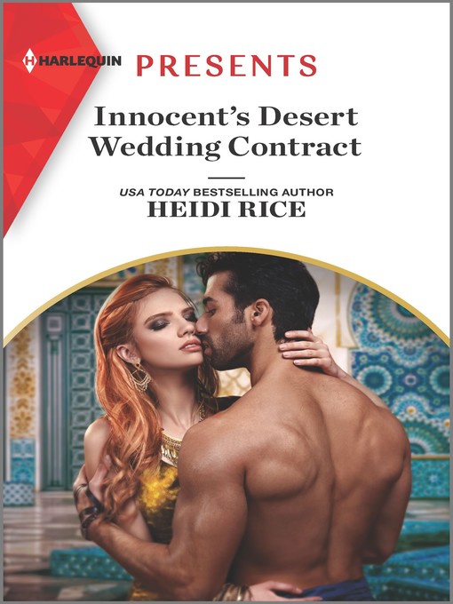 Title details for Innocent's Desert Wedding Contract by Heidi Rice - Available